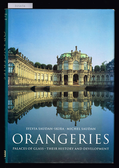 Orangeries. Palaces of Glass. Their History and…