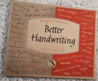 Better Handwriting by Thomson, George L - 1954