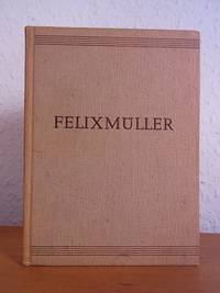 Conrad FelixmÃ¼ller. Ein Beitrag zur Frage der Tafelmalerei by Gabelentz, Hanns-Conon von der - 1946