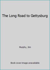 The Long Road to Gettysburg