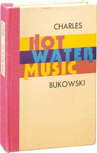 Hot Water Music (First Edition) by Charles Bukowski - 1983