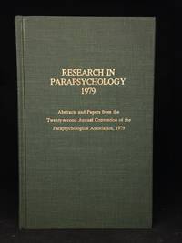 Research in Parapsychology 1979; Abstracts and Papers from the Twenty-Second Annual Convention of the… by William G. (editor) Roll - Hardcover - from Burton Lysecki Books, ABAC/ILAB (SKU: 123027)