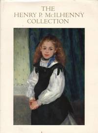 The Henry P. McIlhenny Collection by Joseph J. Rishel - Paperback - First Edition - 1987 - from Mr Pickwick's Fine Old Books (SKU: 17844)