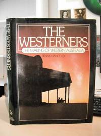 The Westerners. The Making of Western Australia by Dennis Hancock - 1979