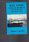 Blue Haven: Centenary History of Kiama Municipality New South Wales
