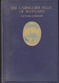 The Cairngorm Hills of Scotland by Gordon, Seton - 1925