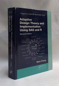 Adaptive Design Theory and Implementation Using SAS and R (Chapman & Hall/CRC Biostatistics...