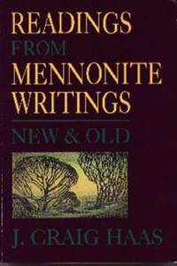 Readings from Mennonite Writings, New and Old