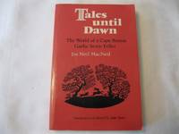 Tales Until Dawn The World of a Cape Breton Gaelic Story-Teller