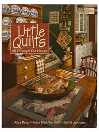 Little Quilts All Through the House (That Patchwork Place)