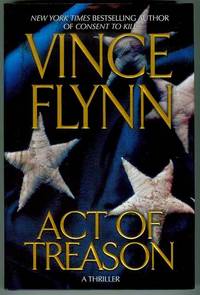 Act of Treason by Flynn, Vince - 2006