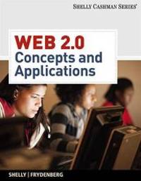 Web 2.0: Concepts and Applications (Desktop App Programming) by Gary B. Shelly - 2010-06-02