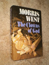 The Clowns of God - First Edition 1981 by Morris West - 1981