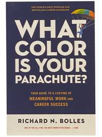What Color is Your Parachute? Your Guide to a Lifetime of Meaningful Work and Career Success - 2022 Edition
