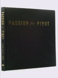 Passion for Pinot by Mackay, Jordan - 2008