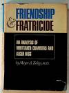 Friendship & Fratricide: An Analysis of Whittaker Chambers and Alger Hiss