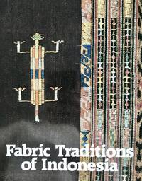 Fabric Traditions of Indonesia (Washington State University Press Art)