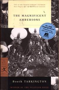 The Magnificent Ambersons (Modern Library 100 Best Novels)