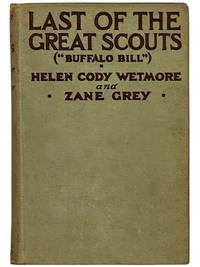Last of the Great Scouts ('Buffalo Bill')