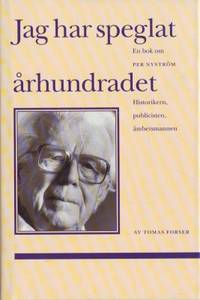 Jag har speglat århundradet. En bok om Per…