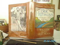 Blue Highways: A Journey into America by William Least Heat-Moon - 1982