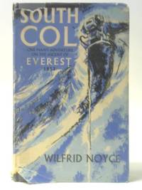 cover of South Col: One Man's Adventure On The Ascent Of Everest, 1953