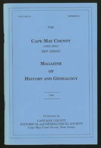 The Cape May County New Jersey Magazine of History and Genealogy Volume IX Number 8 1994