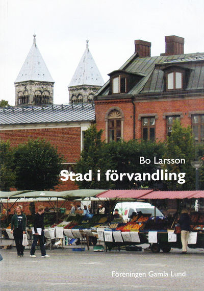 Stad i förvandling. Stadsplanering, stadsbyggande…