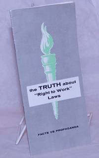 image of Facts vs. Propaganda: the truth about 'Right to Work' laws