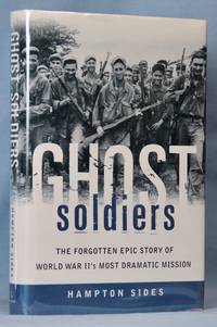 cover of Ghost Soldiers: The Forgotten Epic Story of World War II's Most Dramatic Mission (Signed)