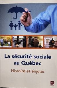 cover of La sécurité sociale au Québec. Histoire et enjeux