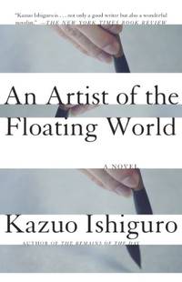 An Artist of the Floating World: Kazuo Ishiguro (Vintage International) by Ishiguro, Kazuo