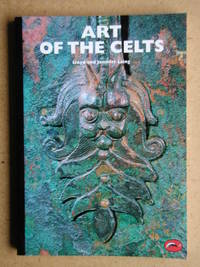 Art of the Celts. by Laing, Lloyd & Jennifer - 1996