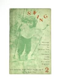 SWING No. 2: Writings &amp; Drawings by Children from the U.S., Germany, Cuba, Japan, Australia, England by Kupferberg, Tuli and Sylvia Topp (Editors) - 1961