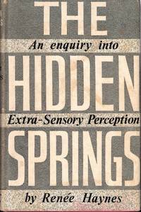 The Hidden Springs: An Enquiry into Extra Sensory Perception