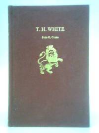 T. H. White by John K. Crane - 1974