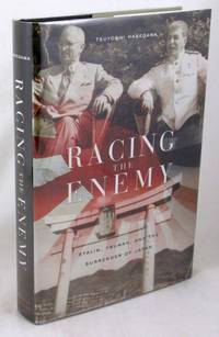 Racing the Enemy: Stalin, Truman, and the Surrender of Japan