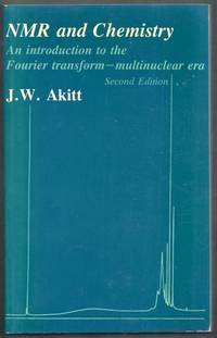 NMR and Chemistry. An introduction to the Fourier transform multinuclear ear. Second Edition