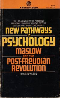 New Pathways in Psychology: Maslow and the Post-Freudian Revolution