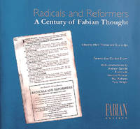 Radicals and Reformers: A Century of Fabian Thought: 44 (Fabian special)