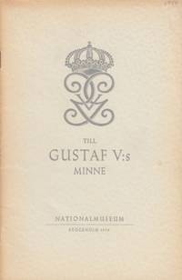 Till Gustaf V:s minne. Minnesutställningen…