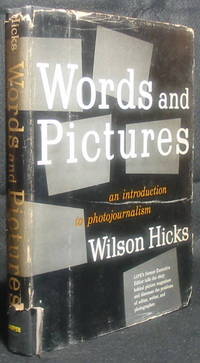 Words and Pictures: An Introduction to Photojournalism