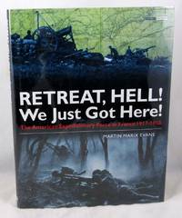 Retreat, Hell! We Just Got Here! : The American Expeditionary Force in France 1917-1918 (Battles...