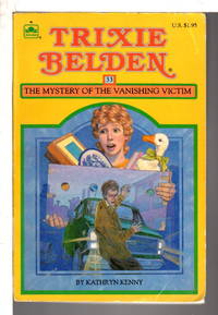 TRIXIE BELDEN: THE MYSTERY OF THE VANISHING VICTIM,  #33. by Kenny, Kathryn - (1980.)