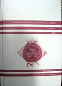 Yearbook of German-American Studies. Volume 43, 2008 by Keel, William D., editor