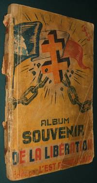 cover of Album Souvenir De La Liberation 1945 Edite par L'est Republicain