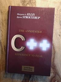 image of THE ANNOTATED C++ REFERENCE MANUALReference Manual (ANSI Document)