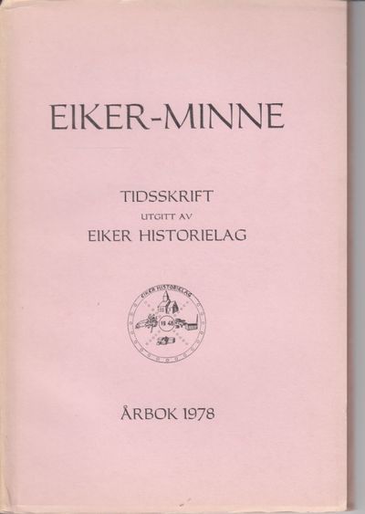 Eiker-minne. Eiker historielag årbok 1978.