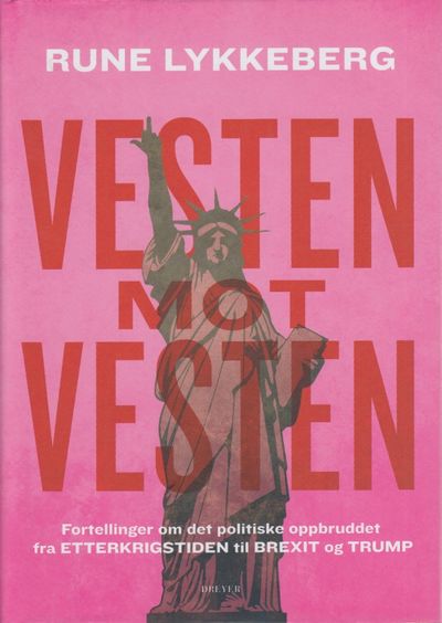 Vesten mot vesten. Fortellinger om det politiske…