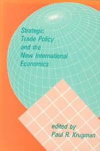 Strategic Trade Policy and the New International Economics